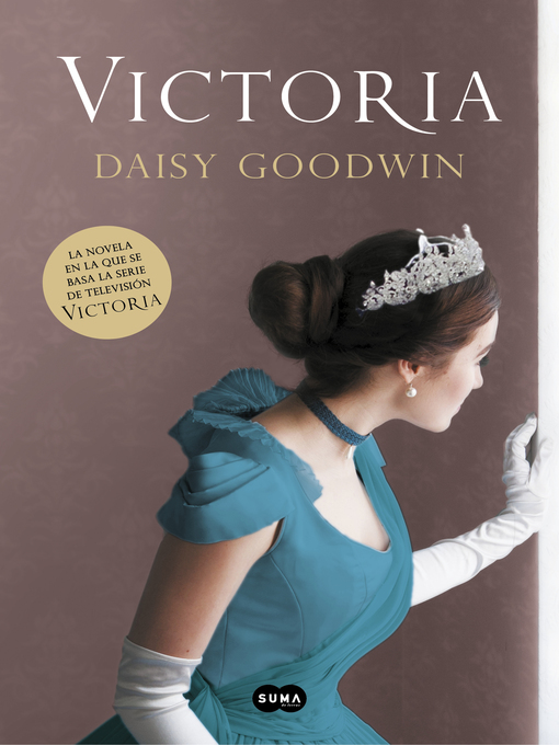 Title details for Victoria by Daisy Goodwin - Available